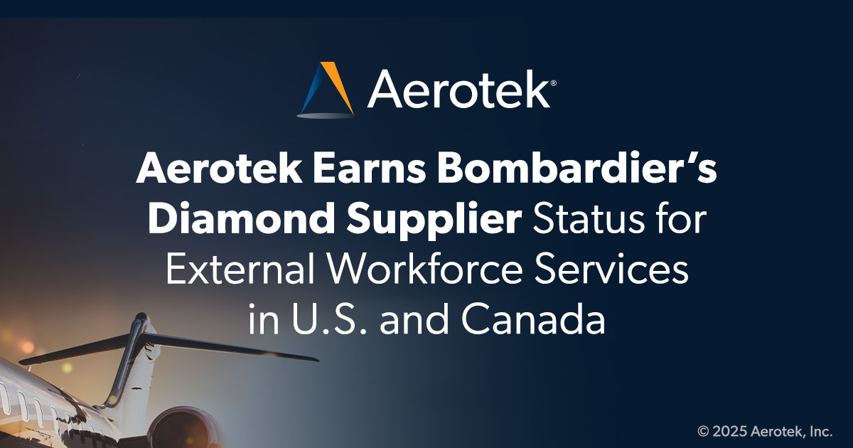 This graphic reads: Aerotek Earns Bombardier’s Diamond Supplier Status for  External Workforce Services in U.S. and Canada