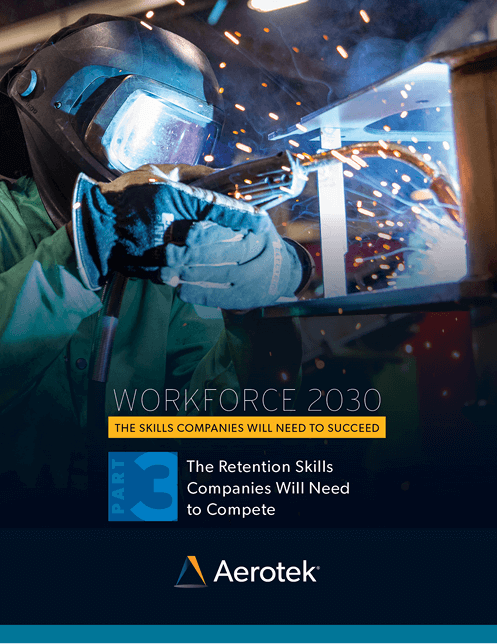 The cover of the third white paper in Aerotek's Workforce 2030 white paper series, entitled "The Retention Skills Companies Will Need to Succeed"