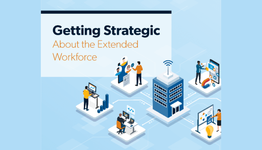Getting Strategic About the Extended Workforce
