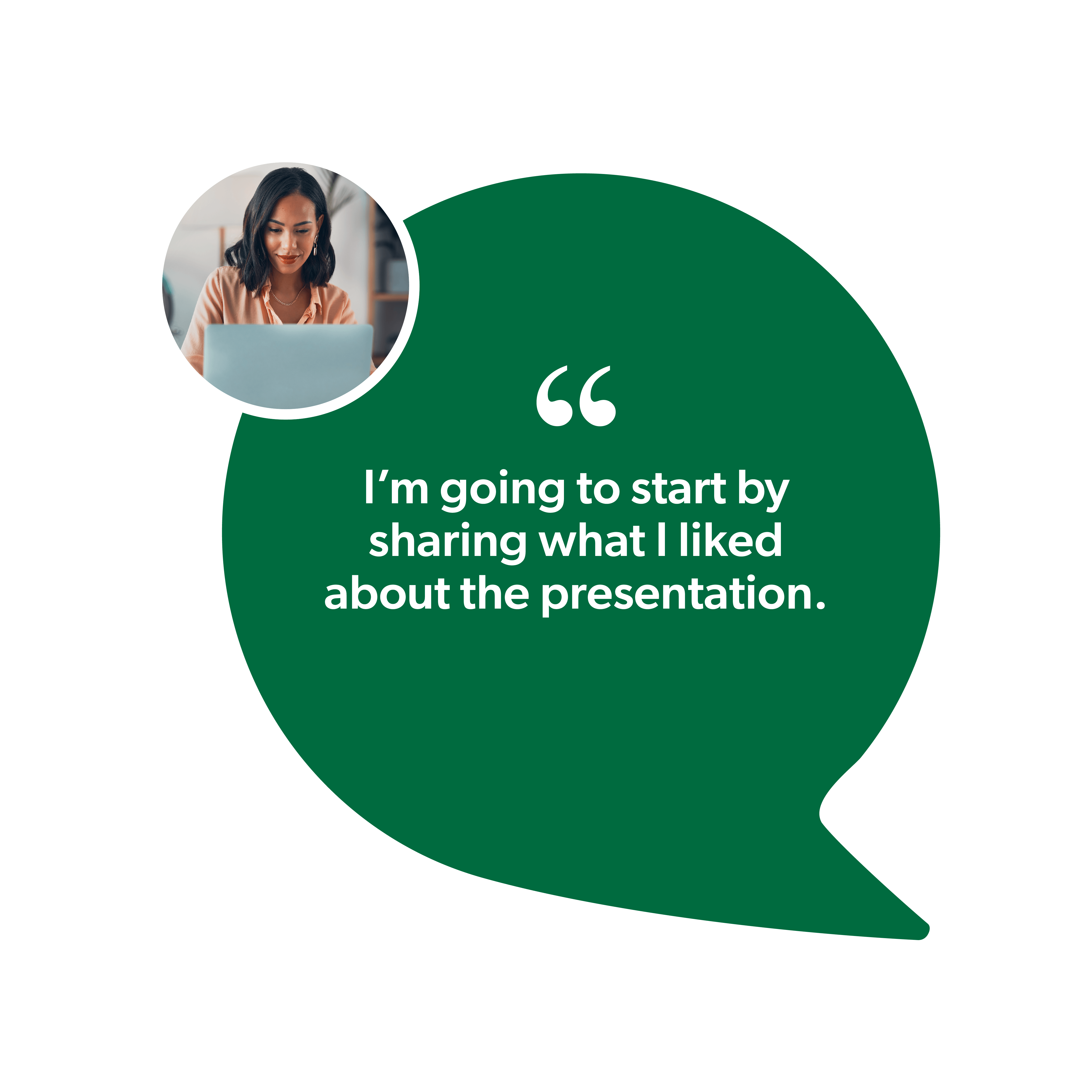 Manager feedback quote: "I'm going to start by sharing what I liked about the presentation."