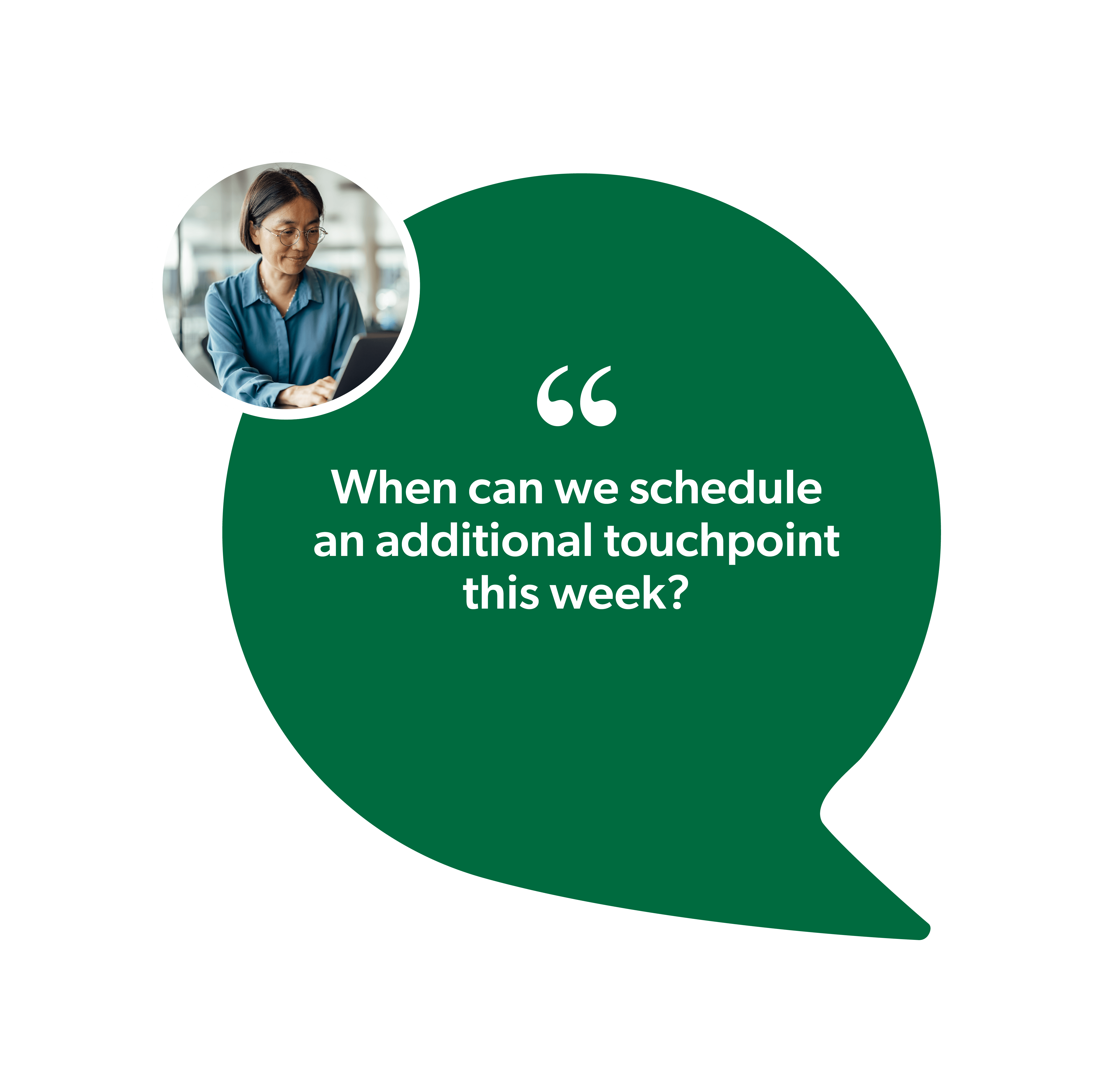 Manager feedback quote: "When can we schedule an additional touchpoint this week?"