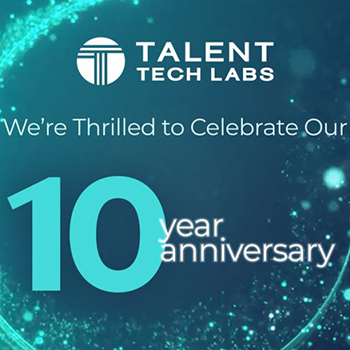 Talent Tech Labs Celebrates 10 Years!