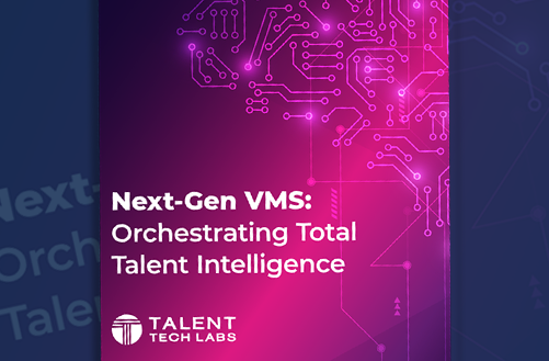 Next Gen VMS Orchestrating Total Talent Intelligence