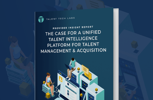 The Case for a Unified Talent Intelligence Platform